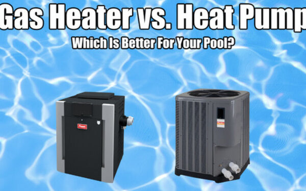 Heat Pump vs. Gas Heater - Which Is Better for Your Pool?